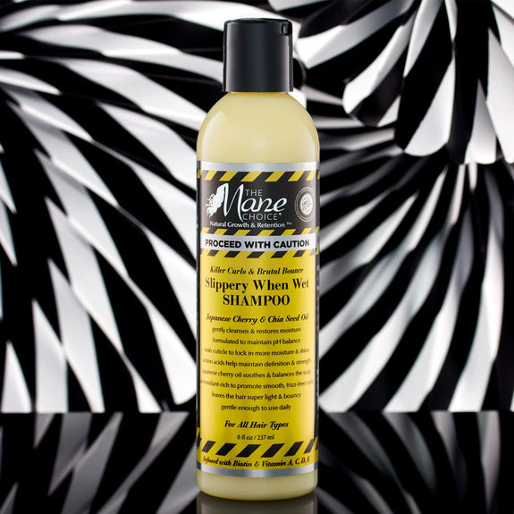 THE MANE CHOICE Proceed With Caution Slippery When Wet Shampoo