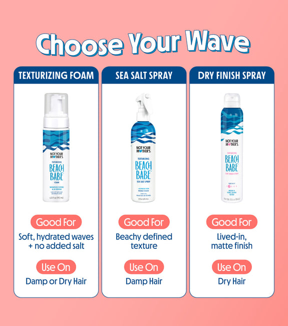 NOT YOUR MOTHER’S BEACH BABE TEXTURIZING FOAM