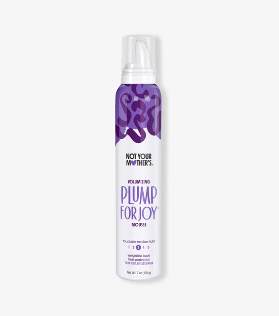 NOT YOUR MOTHER’S PLUMP FOR JOY VOLUMIZING MOUSSE