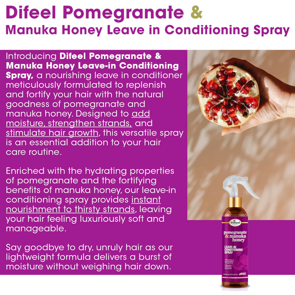 DIFEEL POMEGRANATE & MANUKA HONEY LEAVE-IN CONDITIONING SPRAY 8 OZ.